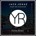 Jack Jonaz - Keep On Pushing Original Mix