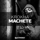 Krokha - Machete Original Mix