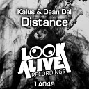 Kalus Dean Del - Distance Original Mix