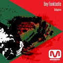 Boy Funktastic - Paper Original Mix