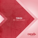 Tibiza - My Own Dream Original Mix