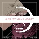 A2H feat Jays Joint - Funkadelic Original Mix