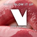 NARDJ - Blow It Up Original Mix