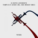 DJ Sniper Greendoxyn - Trumpets Of Jericho Original Mix
