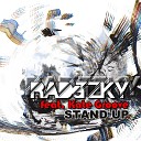 Radetzky feat Kate Groove - Stand Up Original Mix
