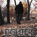 Erdinc Erdogdu - Fighter Original Mix