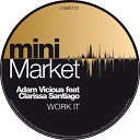 Adam Vicious feat Clarissa Santiago - Work It Sacchi Radio Edit