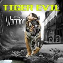 Tiger Evil - Nightime Original Mix
