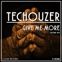 TecHouzer - Give Me More Original Mix
