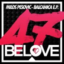 Milos Pesovic - Balkanika Original Mix