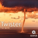 Fran Quiros - Twister Original Mix