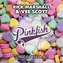 Rick Marshall Vee Scott - Sweetheart Original Mix