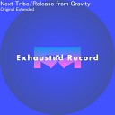 Next Tribe - Release From Gravity Extended Mix