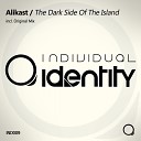 Alikast - The Dark Side Of The Island Original Mix