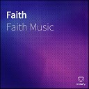 FAITH MUSIC - El Es Fiel