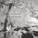 Scarlet Notes - Ptice Od Papira