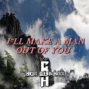 Chris Allen Hess - I ll Make a Man Out of You