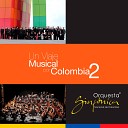 Orquesta Sinf nica Nacional de Colombia - La Diosa Coronada
