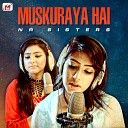N R Sisters - Muskuraya Hai