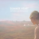 Summer Heart - Nothing Can Stop Us Now