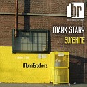 Mark Starr - Sunshine Munnibrotherz Mix