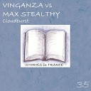 Vinganza Max Stealthy - Cloudburst Max Stealthy Presents Daylight Mix