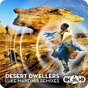 Desert Dwellers - You Can See Forever Luke Mandala Remix