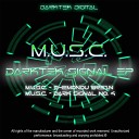 M U S C - Dark Signal No 4 Original Mix