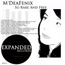 M deafenix - If You Take My Soul Original Mix