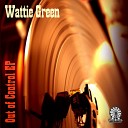 Wattie Green - World s Famus Ryan Antony Mix