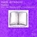 Igor Stroom - Radiant Dirty Tune Remix