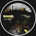 Anascole - Freak Out Original Mix