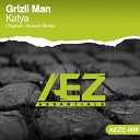 Grizli Man - Katya Original Mix