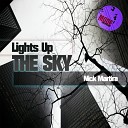 Nick Martira - Lights Up The Sky Boss Mix