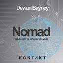 Dewan Bayney - Nomad Robert R Hardy Remix