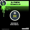 DJ Phew - Intro Mental Original Mix