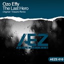 Ozo Effy - The Last Hero Original Mix