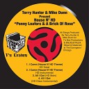 Terry Hunter Mike Dunn Present House N HD - Penny Loafers A Brick Of Rose I Came HD Vokal House N HD…