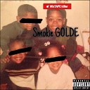 Smokie Golde - Fuckin Wit Ya