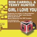 Ron Carroll Terry Hunter - Girl I Love You Terry Hunter s Reprise