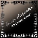 Javier Alejandro - Vuelve o Vete para Siempre