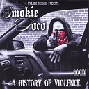 Smokieloco - A History of Violence