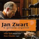 Peter Eilander - Fantasie over het Lutherlied Een Vaste Burg is onze…