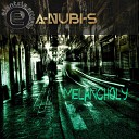 A NUBI S - Melancholy Original Mix