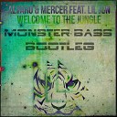 Alvaro Mercer feat Lil Jon - Welcome To The jungle Monster