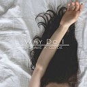 Bonnnie XClyde - Why Do I Original Mix