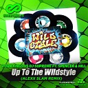 Porn Kings vs DJ Supreme Feat Spencer Hill - Up To The Wildstyle Alexx Slam Remix