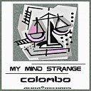 Colombo - My Mind Stranger