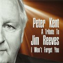 Peter Kent - I Won t Forget You