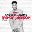 Trevor Jackson Ft Sage The Gemini - Know Your Name